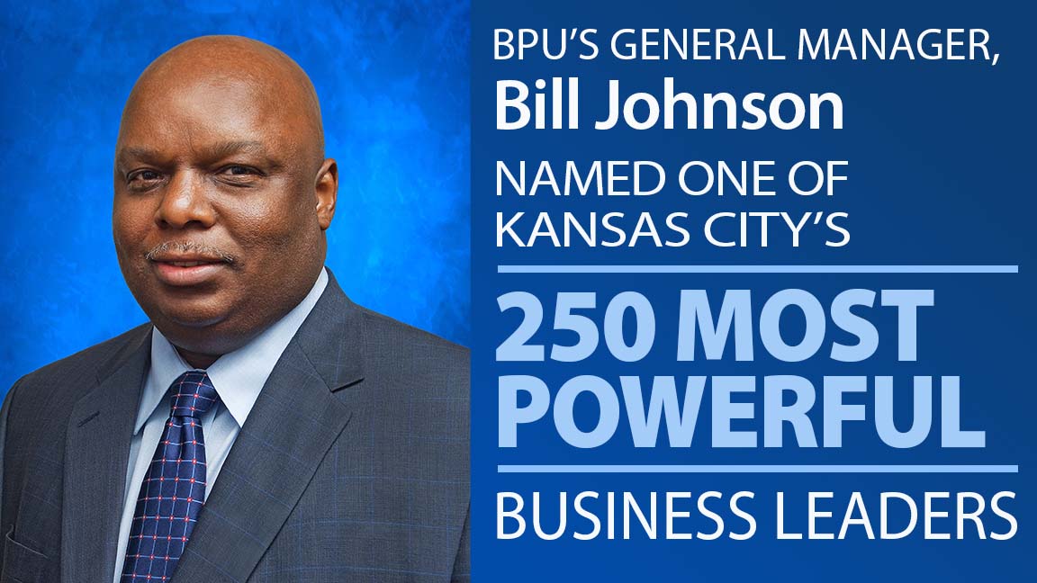 BPU’s General Manager, Bill Johnson Named One of Kansas City’s 250 Most Powerful Business Leaders
